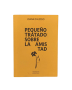 Pequeño tratado sobre la amistad · Joana D'Alessio